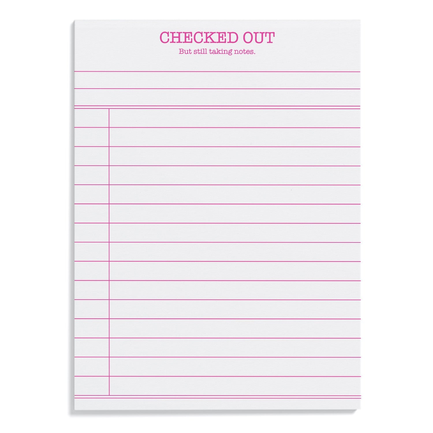 Checked Out Notepad