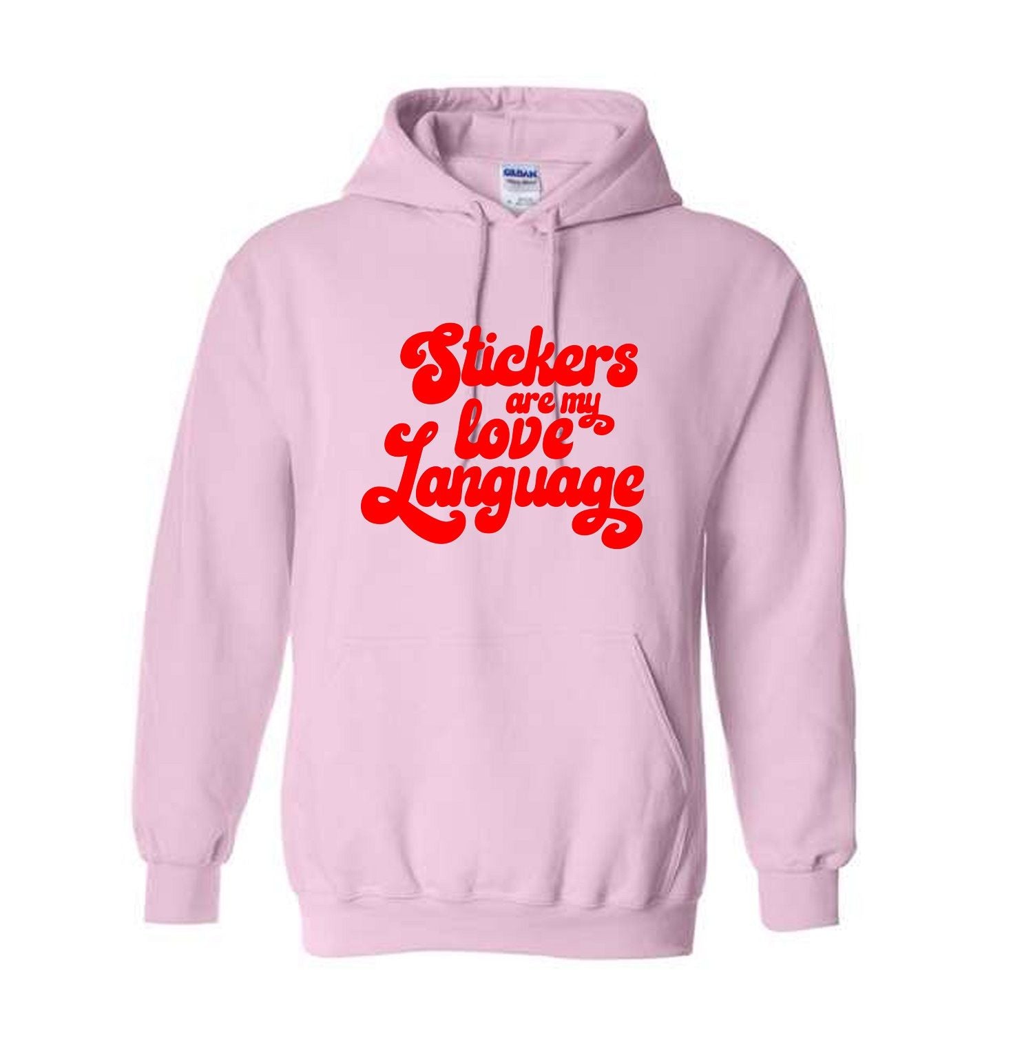 My Love Language Hoodie Sweatshirt: Pink