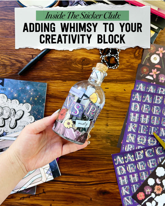 Inside the Sticker Club: Adding Whimsy to your Creativity Block