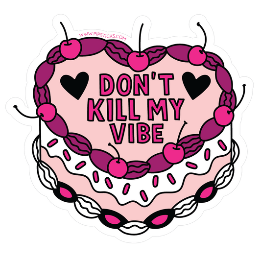 Don't Kill My Vibe Vinyl