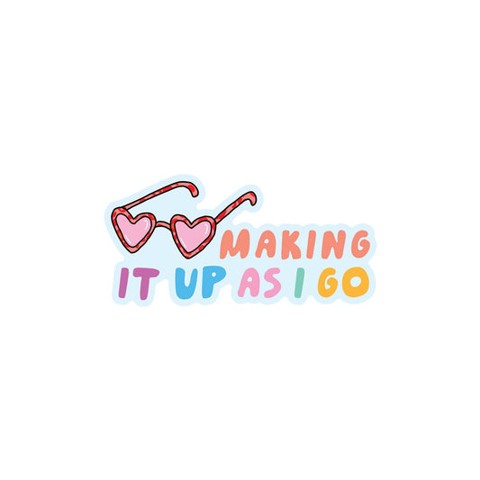 Making It Up As I Go Vinyl