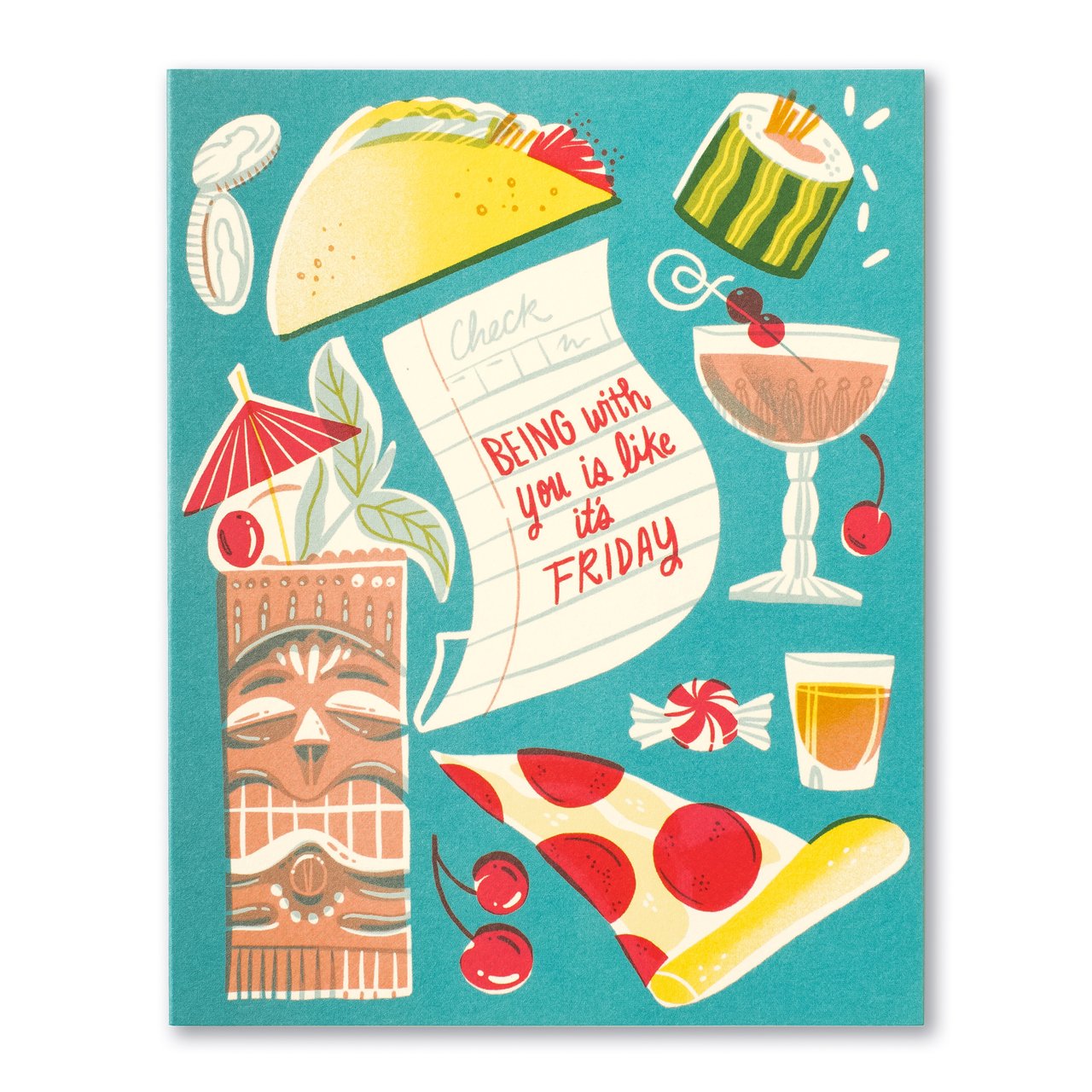 Being With You Is Like It's Friday Greeting Card