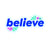 Believe Vinyl